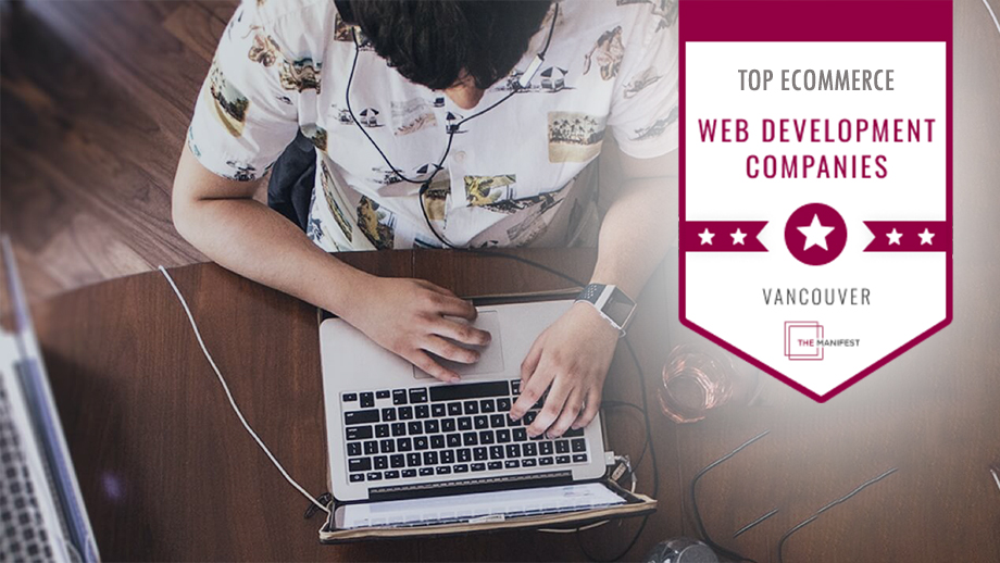 Top Ecommerce Development Agencies in Vancouver