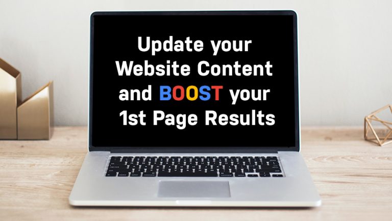 Computer screen that reads Update your Website Content and BOOST your 1st Page Results